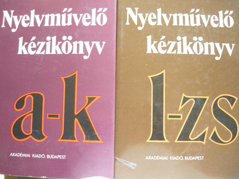 Nyelvművelő kézikönyv I-II. 1 Nyelvművelő kézikönyv I-II.