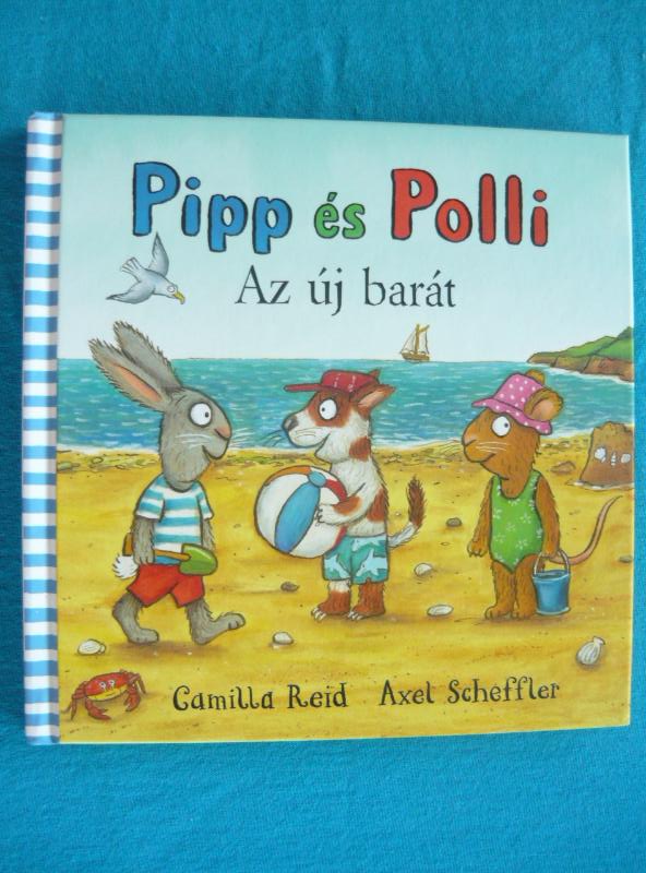 Pipp és Polli - Az új barát 1 Pipp és Polli – Az új barát