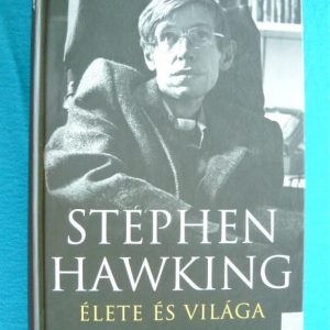 Stephen Hawking élete és világa