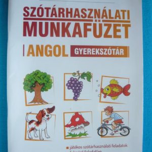 Szótárhasználati munkafüzet – Angol gyerekszótár