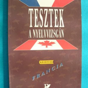 Tesztek a nyelvvizsgán – Francia középfok