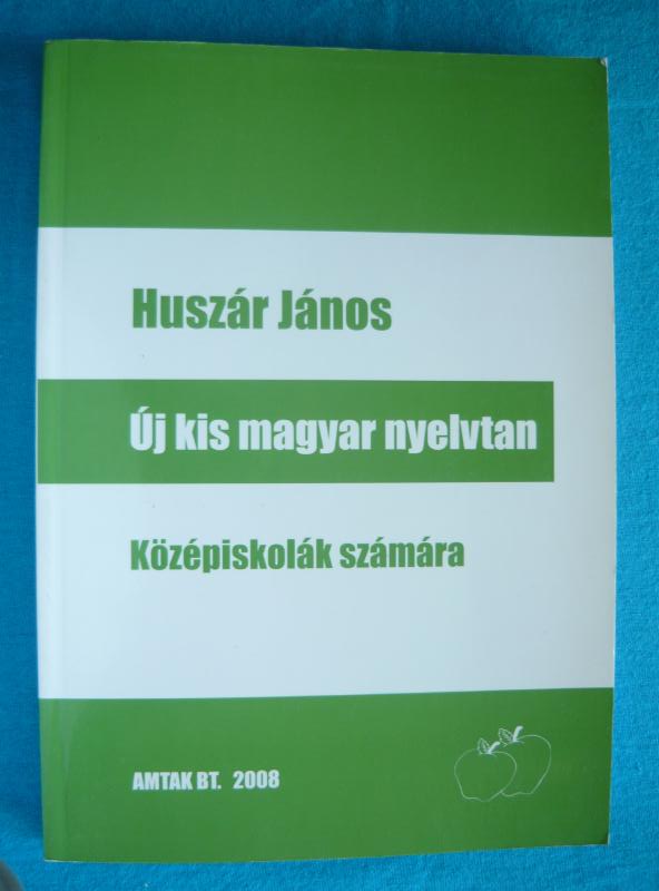 Új kis magyar nyelvtan Új kis magyar nyelvtan