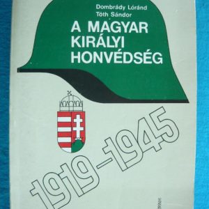 A magyar királyi honvédség 1919-1945