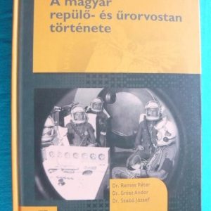 A magyar repülő- és űrorvostan története
