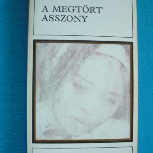A megtört asszony