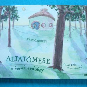 Altatómese a kerek erdőből