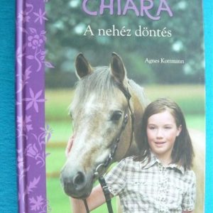 Chiara – A nehéz döntés