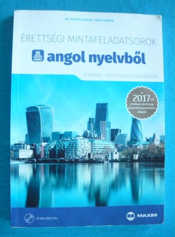 Érettségi mintafeladatsorok angol nyelvből 1 Érettségi mintafeladatsorok angol nyelvből
