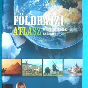 Földrajzi atlasz a középiskolák számára