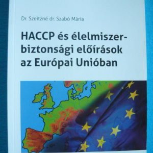 HACCP és élelmiszerbiztonsági előírások az Európai Unióban