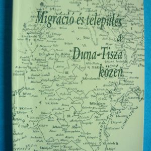 Migráció és település a Duna-Tisza közén
