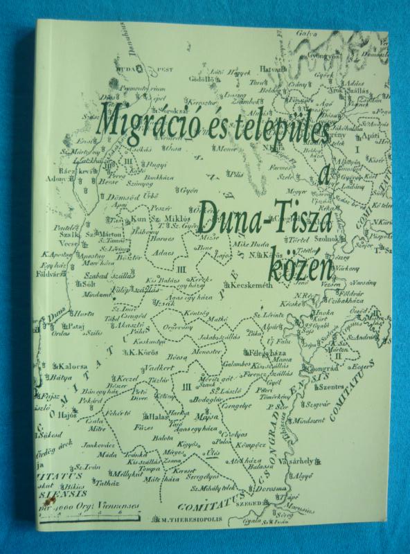 Migráció és település a Duna-Tisza közén Migráció és település a Duna-Tisza közén