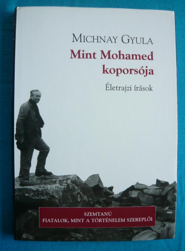 Mint Mohamed koporsója Mint Mohamed koporsója – Életrajzi írások