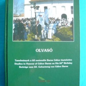 Olvasó – Tanulmányok a 60 esztendős Barna Gábor tiszteletére