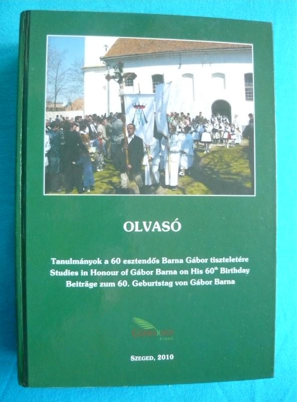 Olvasó 1 Olvasó – Tanulmányok a 60 esztendős Barna Gábor tiszteletére
