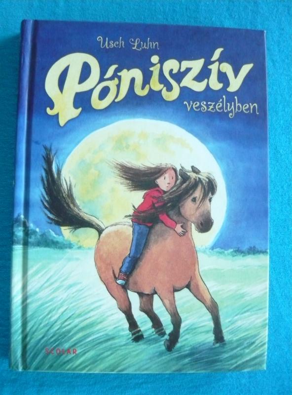 Póniszív 1 Póniszív veszélyben – Póniszív kalandjai 2.