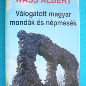 Válogatott magyar mondák és népmesék